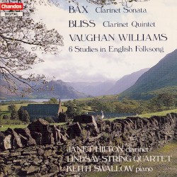 Bax: Clarinet Sonata / Bliss: Clarinet Quintet / Vaughan Williams: 6 Studies in English Folksong