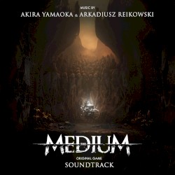 The Medium: Original Game Soundtrack