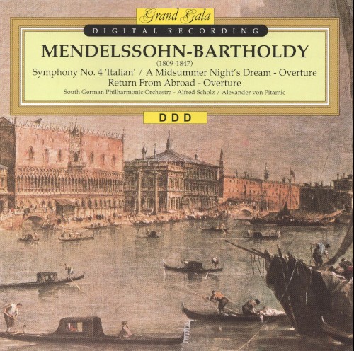 Symphony no. 4 "Italian" / A Midsummer Night’s Dream - Overture / Return from Abroad - Overture