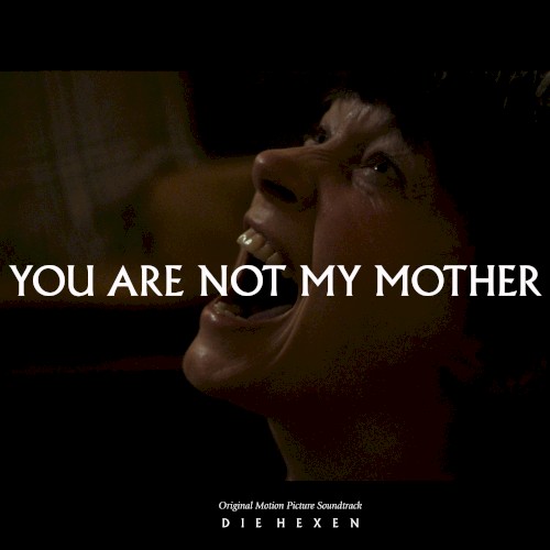 You Are Not My Mother