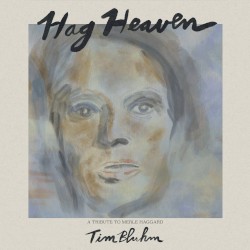 Hag Heaven: A Tribute to Merle Haggard