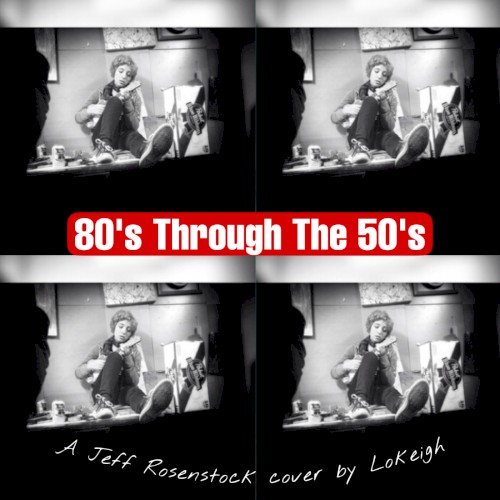 80's Through The 50's