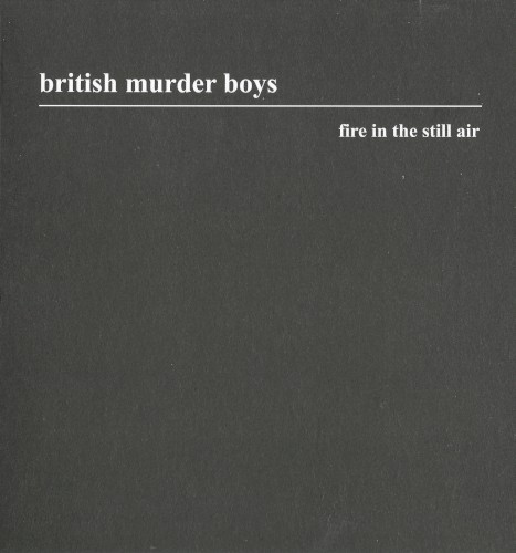 Fire in the Still Air