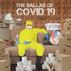 The Ballad of COVID-19