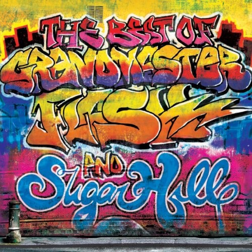 The Best of Grandmaster Flash and Sugar Hill