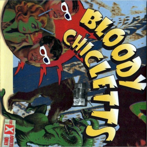 Presenting...Bloody Chicletts