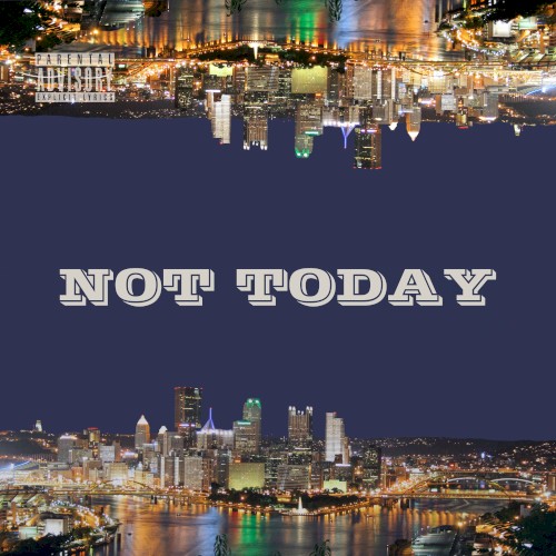 Not Today