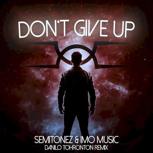 Don't Give Up (Danilo Tohronton Remix)