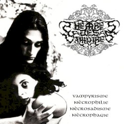 Vampyrìsme, nècrophilie, nècrosadisme, nècrophagie