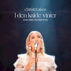 I den kalde vinter - Live fra Oslo Konserthus