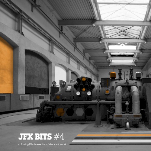 JFX Bits, Volume 4: A Jarring Effects Selection of Electronic Music