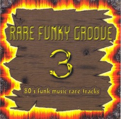 Rare Funky Groove Volume 3