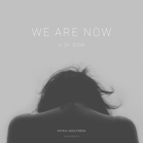 We Are Now