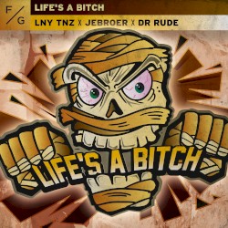 Life's A Bitch