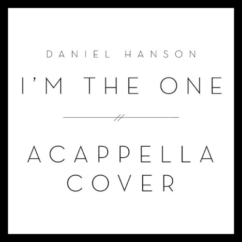 I'm The One (Acappella Cover)