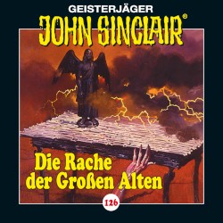 Geisterjäger John Sinclair Folge 126: Die Rache der Großen Alten (2/4)