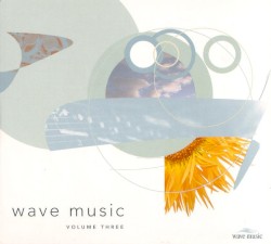 Wave Music, Volume Three