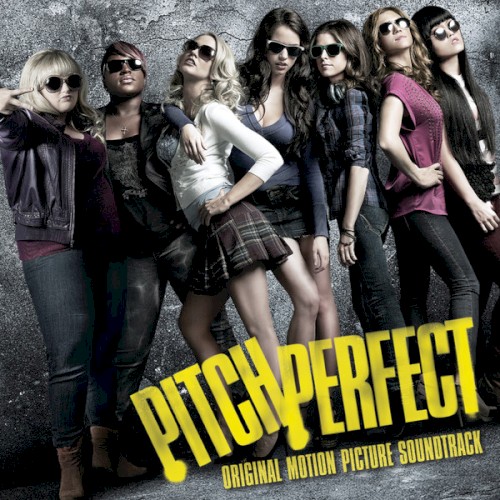Pitch Perfect: Original Motion Picture Soundtrack