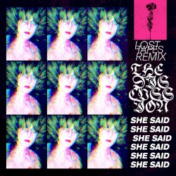 She Said (Lost Tapes remix)