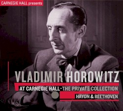 At Carnegie Hall, The Private Collection - Haydn & Beethoven