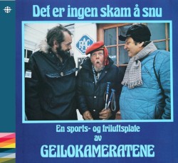 Det er ingen skam å snu - en sports- og friluftsplate av Geilokameratene