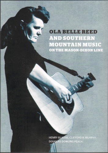 Ola Belle Reed and Southern Mountain Music on the Mason‐Dixon Line