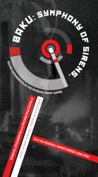 Baku: Symphony of Sirens: Sound Experiments in The Russian Avant-Garde