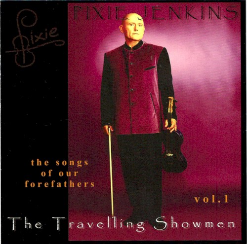 The Travelling Showmen, Vol. 1: The Songs of Our Forefathers