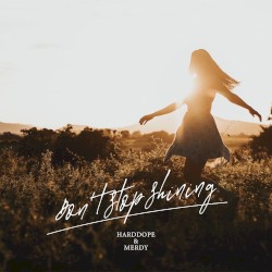 Don’t Stop Shining