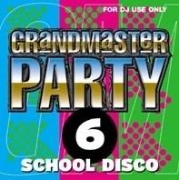 Grandmaster Party 6: School Disco