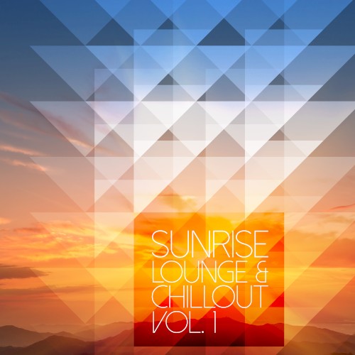 Sunrise Lounge & Chillout, Vol. 1