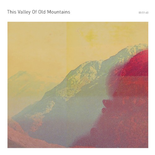 This Valley of Old Mountains