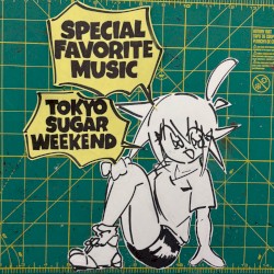 トーキョー・シュガー・ウィークエンド