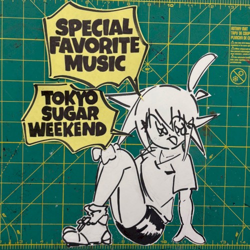 トーキョー・シュガー・ウィークエンド