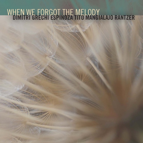 When We Forget the Melody