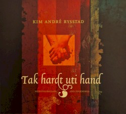 Tak hardt uti hand