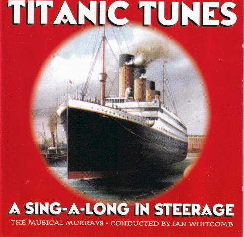 Titanic Tunes: A Sing-A-Long In Steerage