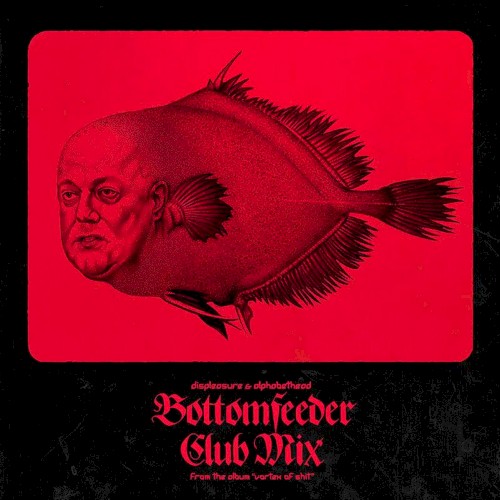 Bottomfeeder [Alphabethead club mix]
