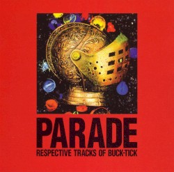 PARADE ～RESPECTIVE TRACKS OF BUCK-TICK～