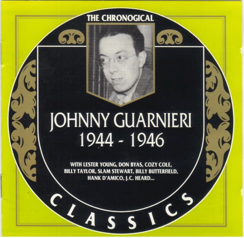 The Chronological Classics: Johnny Guarnieri 1944-1946