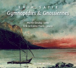Gymnopédies & Gnossiennes