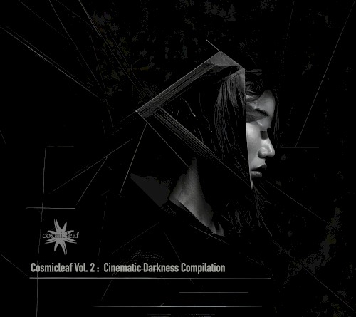 Cosmicleaf, Vol. 2: Cinematic Darkness Compilation