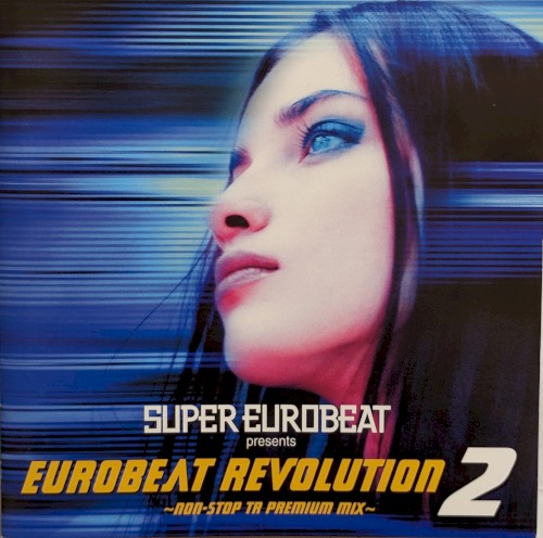 Super Eurobeat Presents Eurobeat Revolution 2 ~Non-Stop TR Premium Mix~