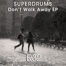 Don’t Walk Away EP