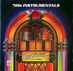 Your Hit Parade: '50s Instrumentals