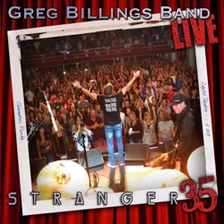 Greg Billings Band Live... Stranger 35