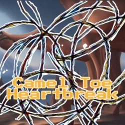 Camel Toe Heartbreak