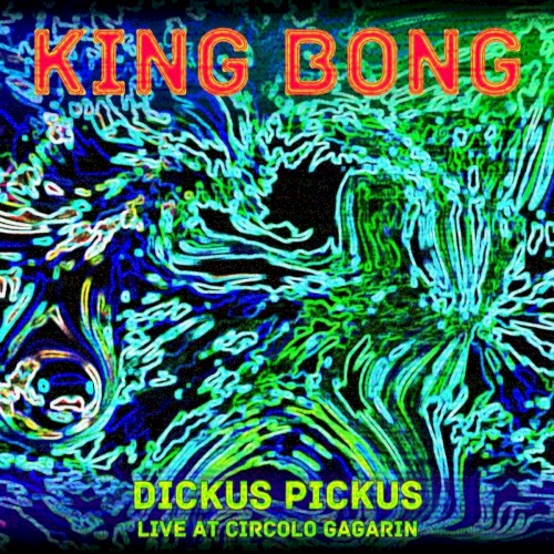 Dickus Pickus - Live at Circolo Gagarin