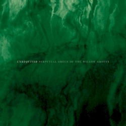 Perpetual Green of the Willow Groves