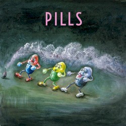 PILLS